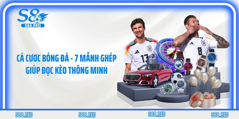 Cá Cươc Bóng Đá - 7 Mảnh Ghép Giúp Đọc Kèo Thông Minh