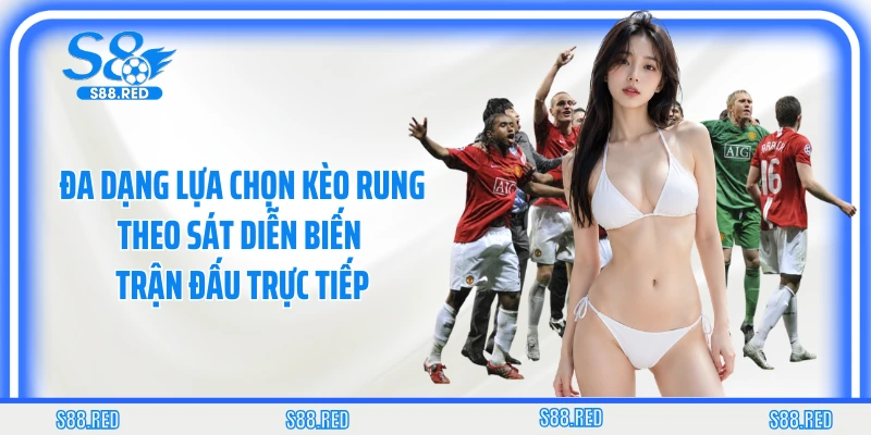 Biến động tỷ lệ kèo rung phản ánh trực tiếp nhịp độ và cục diện